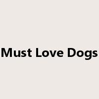 Must Love Dogs是什么意思