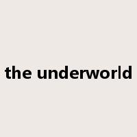 the underworld是什么意思