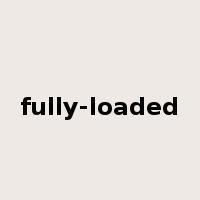 fully-loaded是什么意思