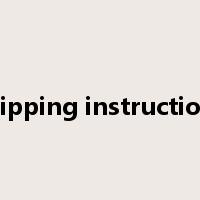 shipping instructions是什么意思