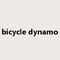 bicycle dynamo是什么意思
