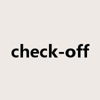 check-off是什么意思