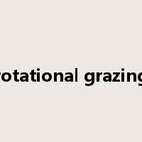 rotational grazing是什么意思