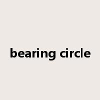 bearing circle是什么意思