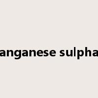 manganese sulphate是什么意思