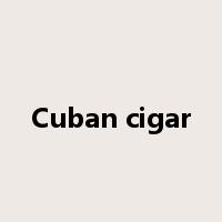 Cuban cigar是什么意思