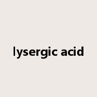 lysergic acid是什么意思