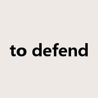 to defend是什么意思