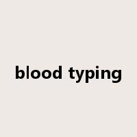 blood typing是什么意思