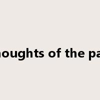 Thoughts of the past是什么意思