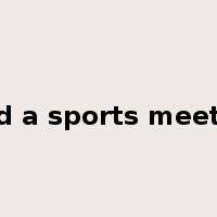 hold a sports meeting是什么意思