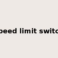 speed limit switch是什么意思