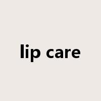 lip care是什么意思
