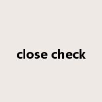 close check是什么意思