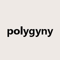 polygyny是什么意思