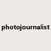 photojournalist是什么意思