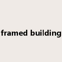 framed building是什么意思