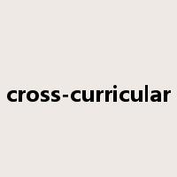 cross-curricular是什么意思