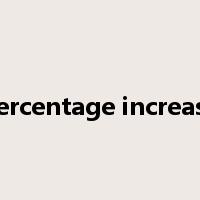 percentage increase是什么意思