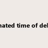estimated time of delivery是什么意思