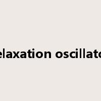 relaxation oscillator是什么意思