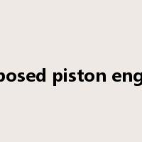 opposed piston engine是什么意思