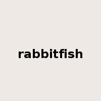 rabbitfish是什么意思