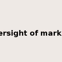 oversight of markets是什么意思