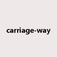 carriage-way是什么意思