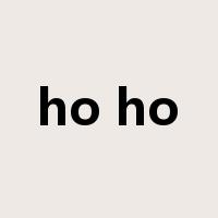 ho ho是什么意思