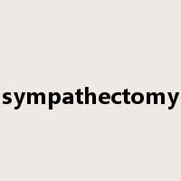 sympathectomy是什么意思
