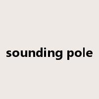 sounding pole是什么意思