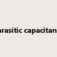 parasitic capacitance是什么意思
