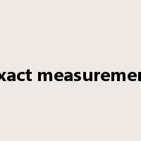 exact measurement是什么意思