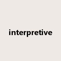 interpretive是什么意思