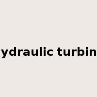 hydraulic turbine是什么意思