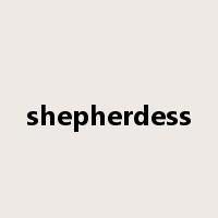 shepherdess是什么意思