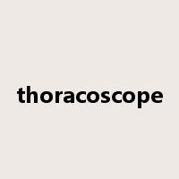 thoracoscope是什么意思