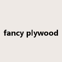 fancy plywood是什么意思