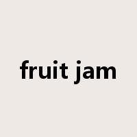 fruit jam是什么意思