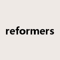 reformers是什么意思