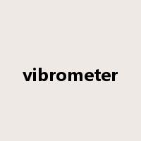 vibrometer是什么意思