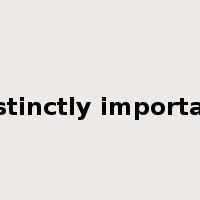 distinctly important是什么意思