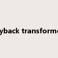 flyback transformer是什么意思
