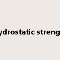 Hydrostatic strength是什么意思