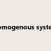 homogenous system是什么意思