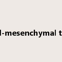 epithelial-mesenchymal transition是什么意思