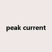 peak current是什么意思