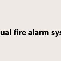 manual fire alarm system是什么意思