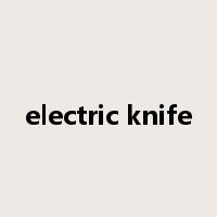 electric knife是什么意思